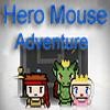 Juego online Hero Mouse Adventure
